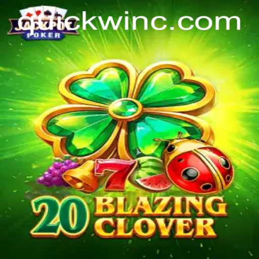 Discover the Exciting World of 20BlazingClover: QuickWin Edition