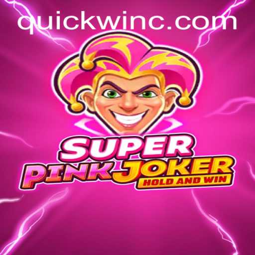 Discover the Thrills of SuperPinkJoker: Your Guide to QuickWin